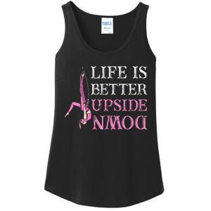 Life Better Upside Down Aerial Silk Aerialist Acrobatics Ladies Essential Tank