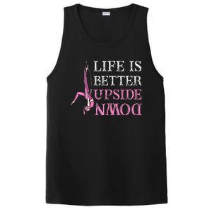 Life Better Upside Down Aerial Silk Aerialist Acrobatics PosiCharge Competitor Tank