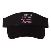 Life Better Upside Down Aerial Silk Aerialist Acrobatics Valucap Bio-Washed Visor