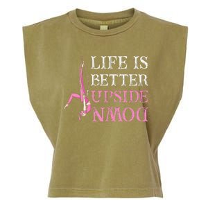 Life Better Upside Down Aerial Silk Aerialist Acrobatics Garment-Dyed Women's Muscle Tee