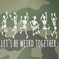 Lets Be Weird Together Funny Dancing Skeleton Legacy Tie Dye Trucker Hat