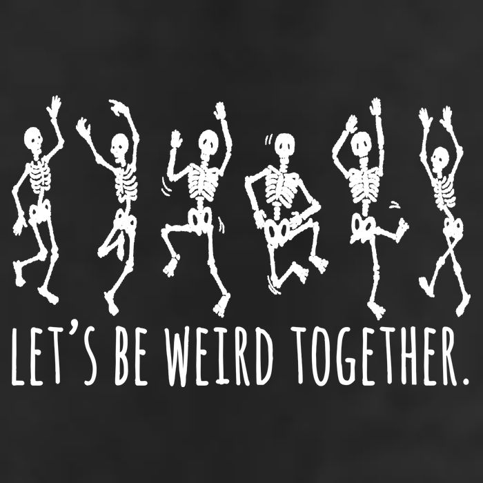 Lets Be Weird Together Funny Dancing Skeleton Hat