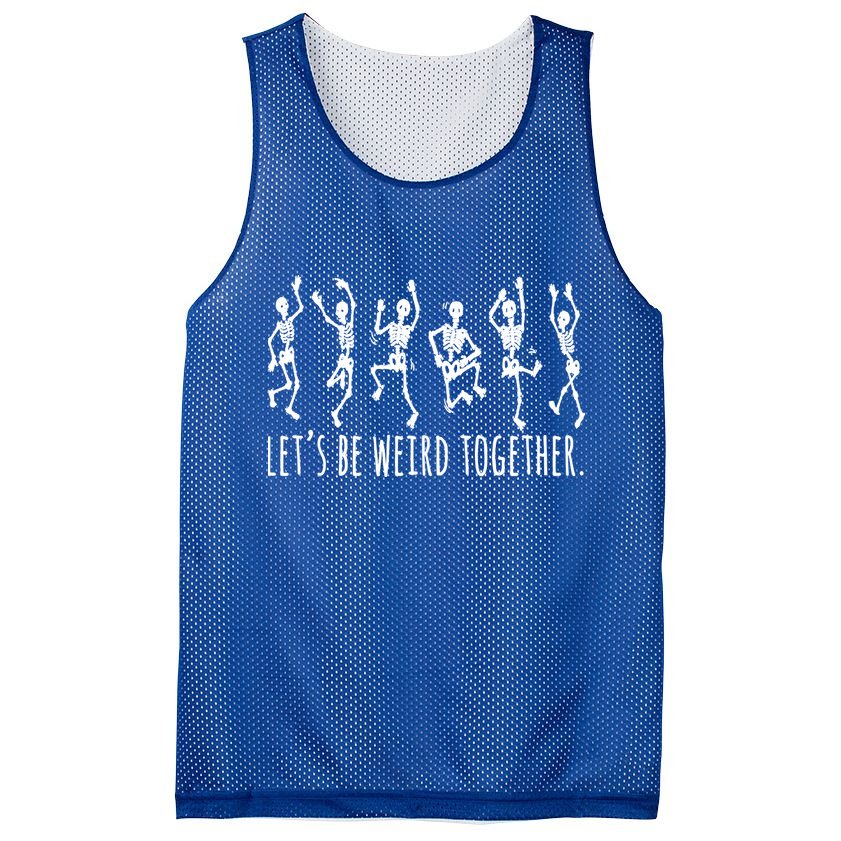 Lets Be Weird Together Funny Dancing Skeleton Mesh Reversible Basketball Jersey Tank