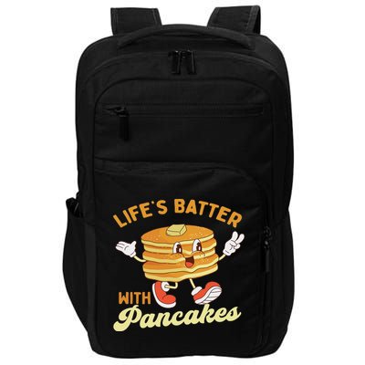 Life’s Batter With Pancakes Pancake Lover Flapjacks Impact Tech Backpack