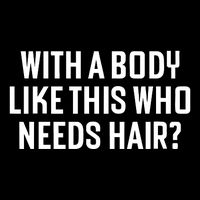 Liam Blutman With A Body Like This Who Needs Hair Cooling Performance Crew T-Shirt
