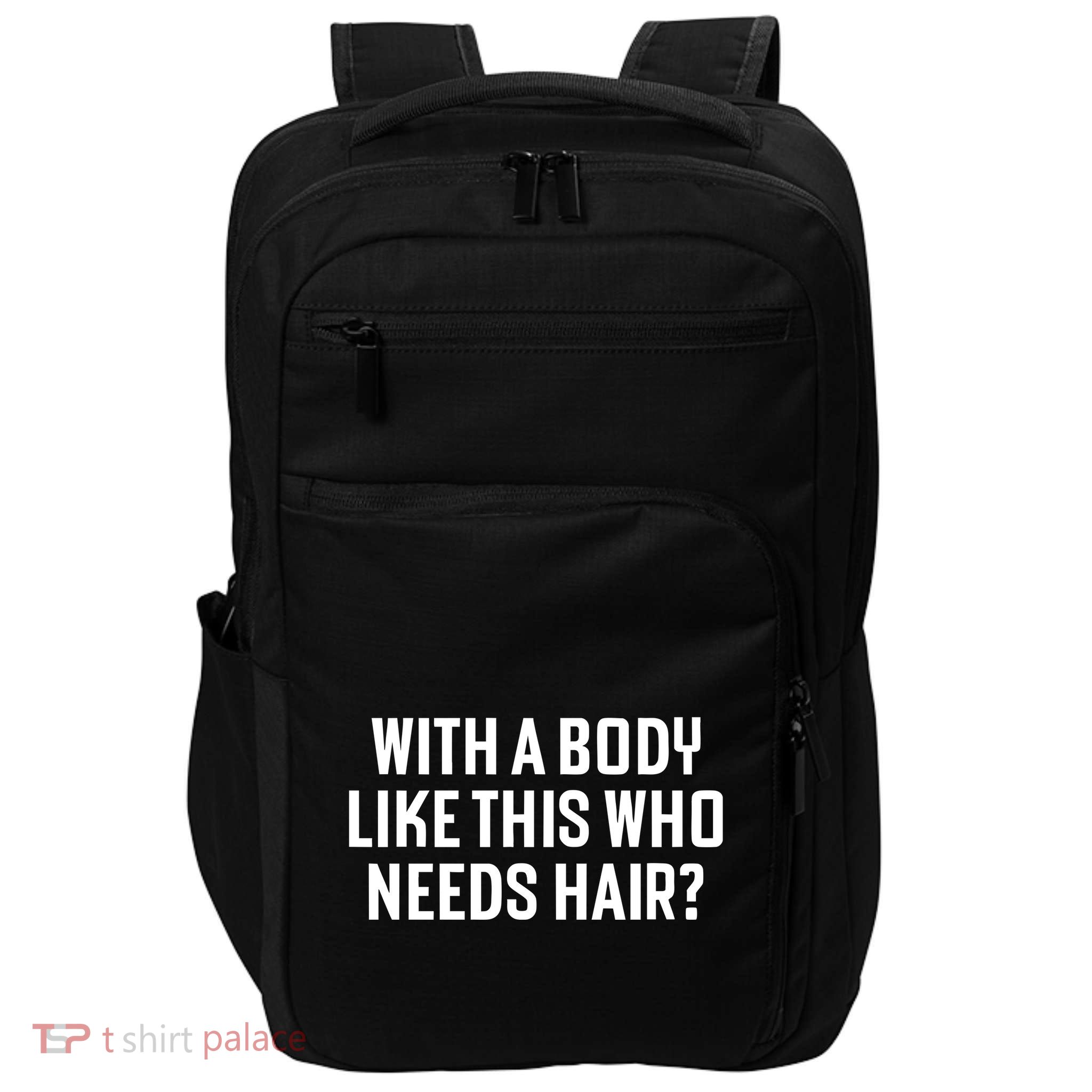 Liam Blutman With A Body Like This Who Needs Hair Impact Tech Backpack