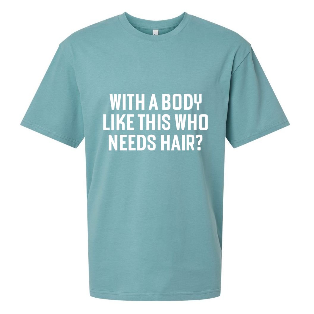 Liam Blutman With A Body Like This Who Needs Hair Sueded Cloud Jersey T-Shirt
