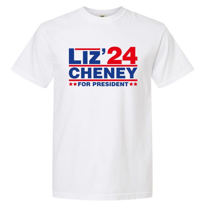 Liz Cheney 2024 For President Garment-Dyed Heavyweight T-Shirt