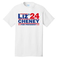 Liz Cheney 2024 For President Tall T-Shirt