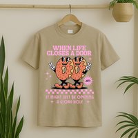 Life Closes A Door Funny Embarrassing Gag Glory Hole Meme T-Shirt