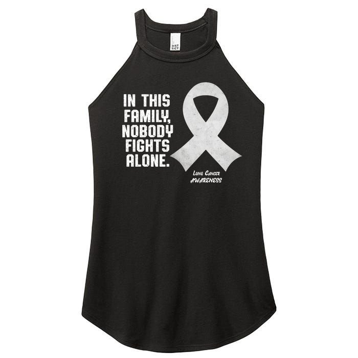 Lung Cancer Awareness Nobody In This Family Fights Alone Women's Perfect Tri Rocker Tank