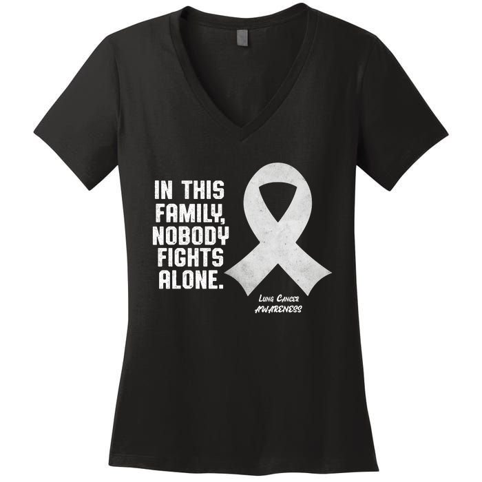 Lung Cancer Awareness Nobody In This Family Fights Alone Women's V-Neck T-Shirt