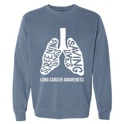 Lung Cancer Awareness Saving Lives Garment-Dyed Sweatshirt