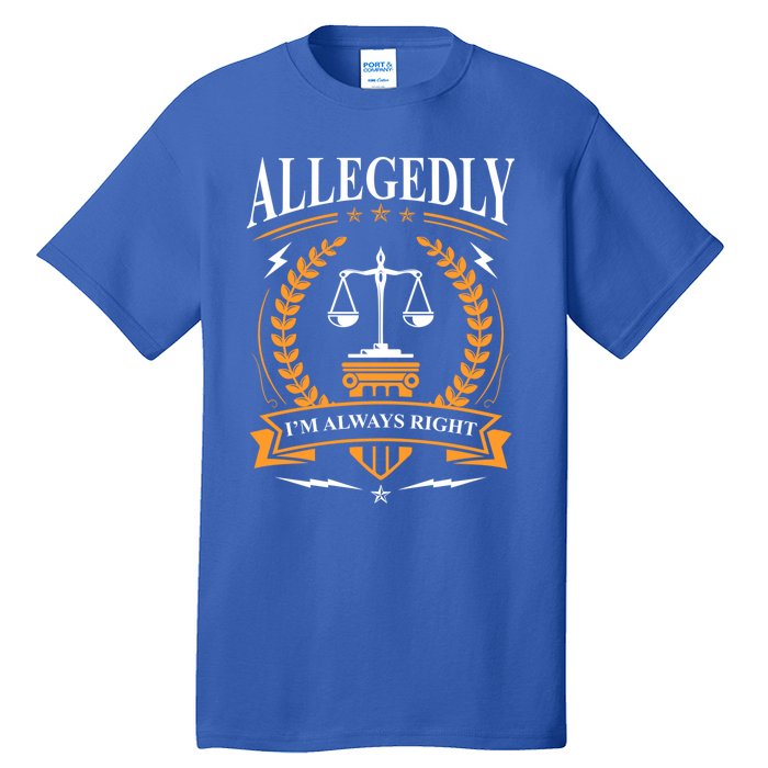 Lawyer Court Attorney Law School Student Gift Future Lawyers Gift Tall T-Shirt