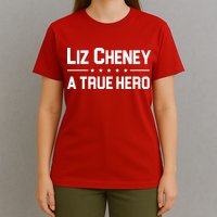 Liz Cheney A True Hero T-Shirt