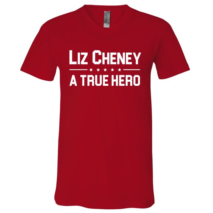 Liz Cheney A True Hero V-Neck T-Shirt