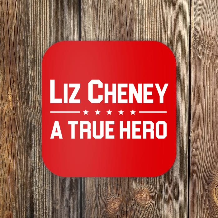 Liz Cheney A True Hero Coaster