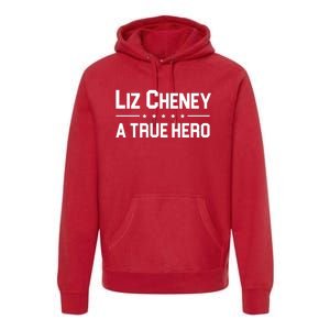 Liz Cheney A True Hero Premium Hoodie