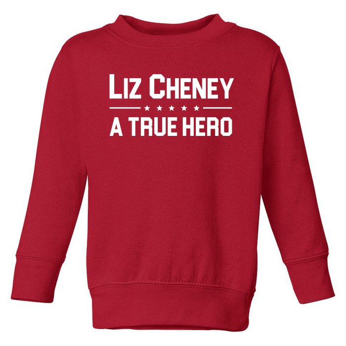 Liz Cheney A True Hero Toddler Sweatshirt