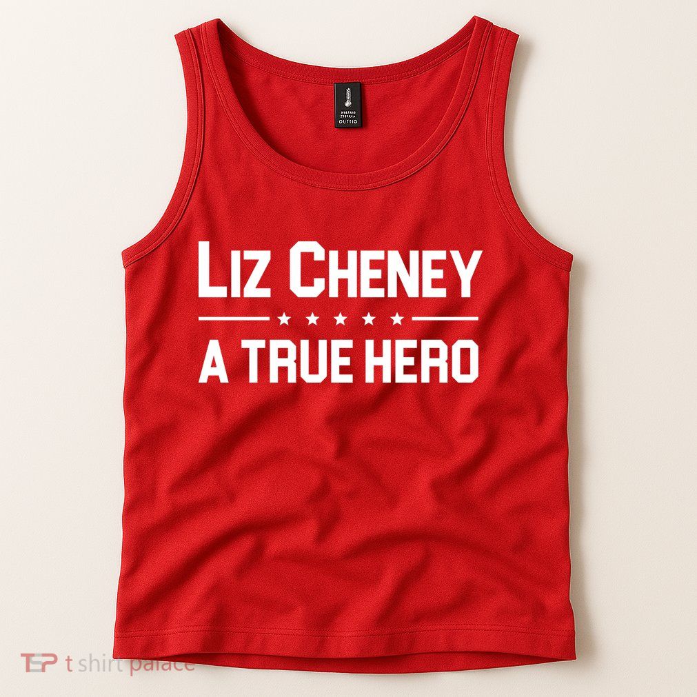 Liz Cheney A True Hero Tank Top