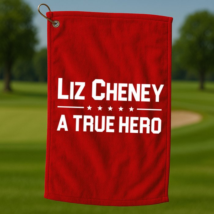 Liz Cheney A True Hero Golf Towel
