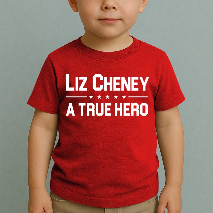 Liz Cheney A True Hero Toddler T-Shirt