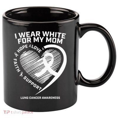 Lung Cancer Awareness Gifts Mom Lung Cancer Ribbon 11oz C Handle Ceramic Mug
