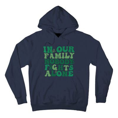 Liver Cancer Awareness In Our Family Nobody Fights Alone Tall Hoodie