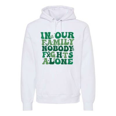 Liver Cancer Awareness In Our Family Nobody Fights Alone Premium Hoodie