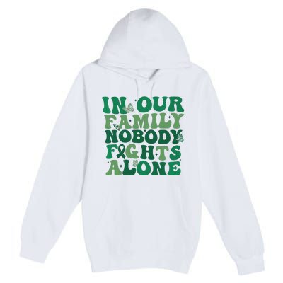 Liver Cancer Awareness In Our Family Nobody Fights Alone Premium Pullover Hoodie