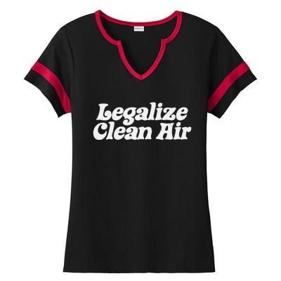 Legalize Clean Air! Minimalist Retro Earth Day Environmental Ladies Halftime Notch Neck Tee