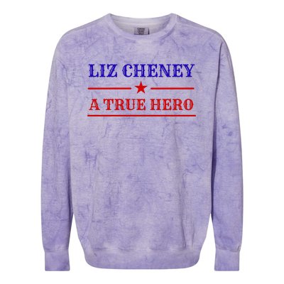 Liz Cheney A True Hero Colorblast Crewneck Sweatshirt