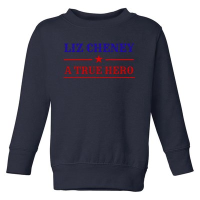 Liz Cheney A True Hero Toddler Sweatshirt