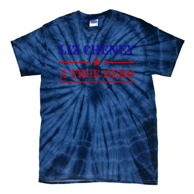 Liz Cheney A True Hero Tie-Dye T-Shirt