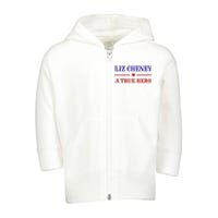 Liz Cheney A True Hero Toddler Zip Fleece Hoodie