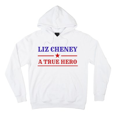 Liz Cheney A True Hero Hoodie