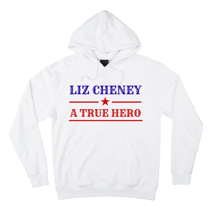 Liz Cheney A True Hero Hoodie