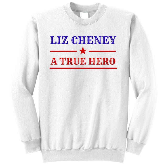 Liz Cheney A True Hero Sweatshirt