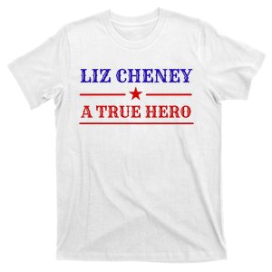 Liz Cheney A True Hero T-Shirt