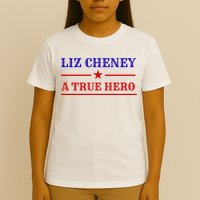 Liz Cheney A True Hero T-Shirt