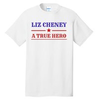 Liz Cheney A True Hero Tall T-Shirt