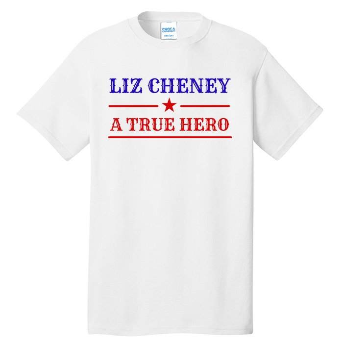 Liz Cheney A True Hero Tall T-Shirt