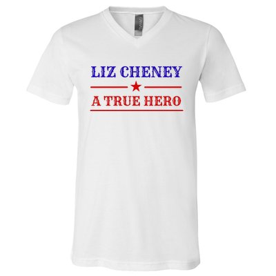 Liz Cheney A True Hero V-Neck T-Shirt