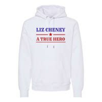 Liz Cheney A True Hero Premium Hoodie