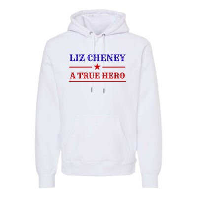 Liz Cheney A True Hero Premium Hoodie