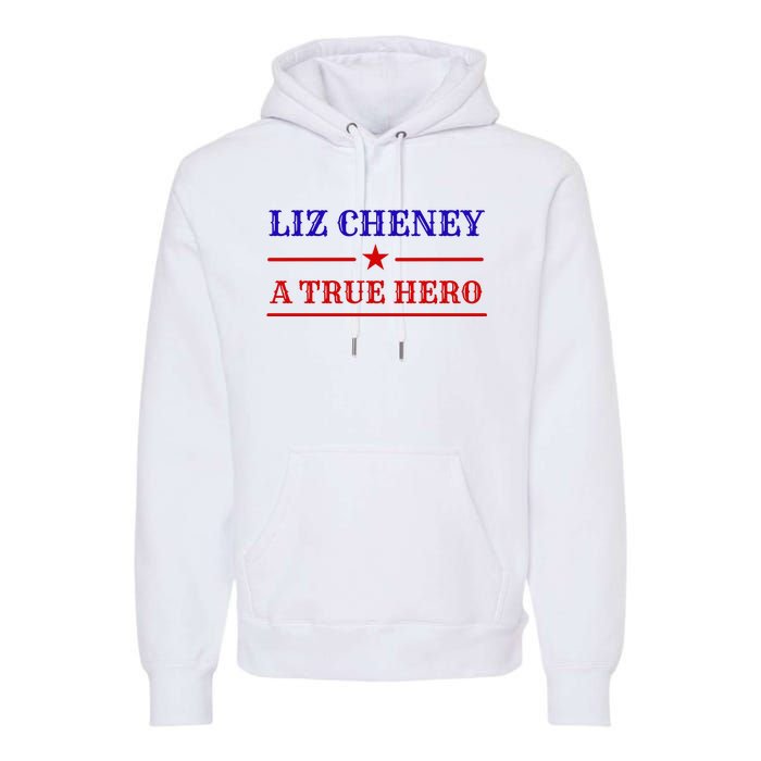 Liz Cheney A True Hero Premium Hoodie