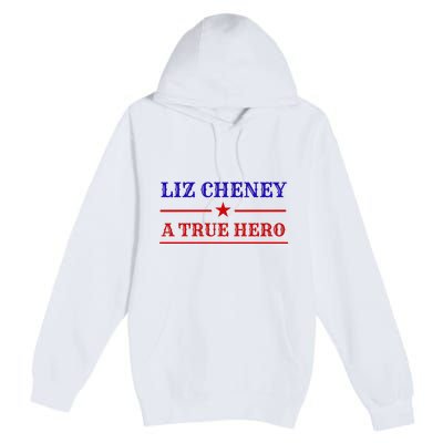 Liz Cheney A True Hero Premium Pullover Hoodie