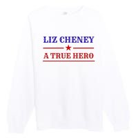 Liz Cheney A True Hero Premium Crewneck Sweatshirt