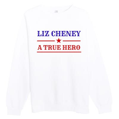 Liz Cheney A True Hero Premium Crewneck Sweatshirt