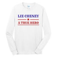 Liz Cheney A True Hero Tall Long Sleeve T-Shirt